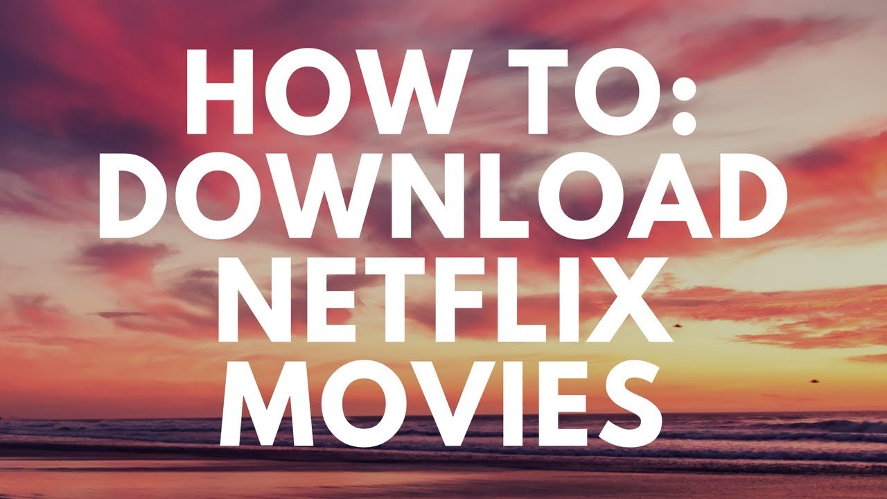 Can u download netflix films on mac